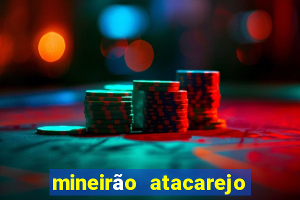 mineirão atacarejo porto seguro